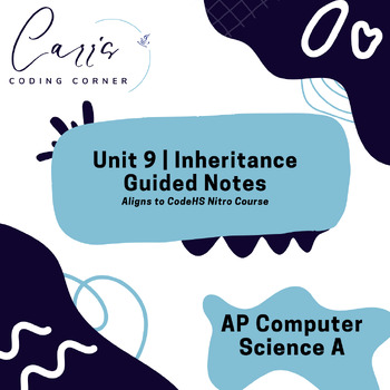 Preview of AP Computer Science A Unit 9 Inheritance Guided Notes