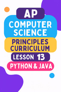 Preview of AP Computer Science Principles 13 | Grades 8-12 Media Python JavaScript