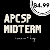 AP Computer Science Principles Mid Term Review + KEY