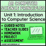 Goldie’s AP® Computer Science Principles – Unit 1 Intro to