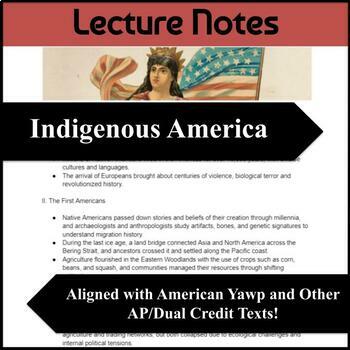 Preview of AP/Dual Credit Lecture Notes: Indigenous America (American Yawp and Other Texts)