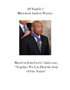 Preview of AP English 3 Rhetorical Analysis - John Lewis's "Together We Can Heal the Soul..