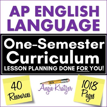 Preview of AP English Language & Composition Semester Curriculum - Units - Lesson Plans