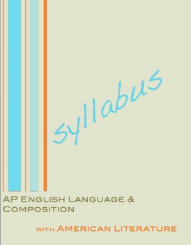 Preview of AP English Language and Composition Syllabus with American Literature