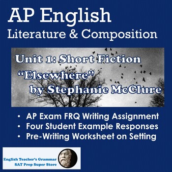 Preview of AP English Unit 1 Short Fiction: "Elsewhere" by Stephanie McClure