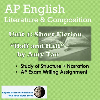 Preview of AP English Unit 1 Short Fiction: "Half and Half" by Amy Tan