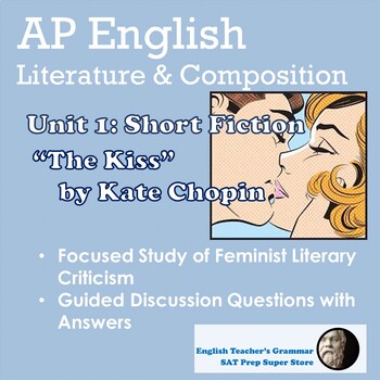 Preview of AP English Unit 1 Short Fiction: "The Kiss" by Kate Chopin