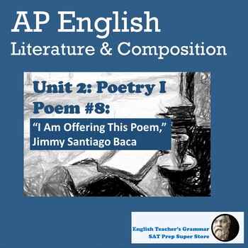Preview of AP English Unit 2 Poetry I: Poem #8 "I Am Offering This Poem"