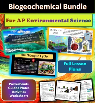Preview of AP Environmental Science Biogeochemical Cycles COMPLETE Lesson Plan BUNDLE!