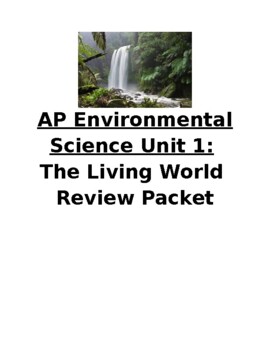 Preview of AP Environmental Science Unit 1- The Living World: Review Packet