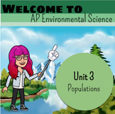 AP Environmental Science - Unit 3: Populations Lecture Notes