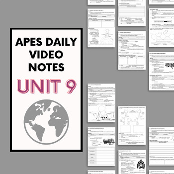 Preview of AP Environmental Science - Unit 9 Daily Video Notes (ENTIRE UNIT + KEYS)