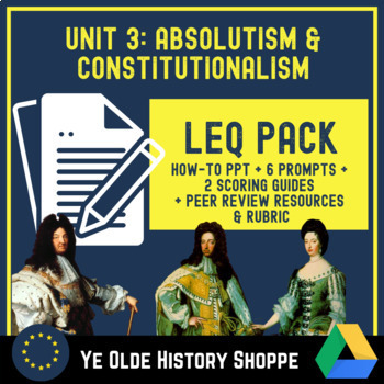 Preview of AP Euro: Intro to the LEQ & Unit 3 LEQs + scoring guides  & rubrics