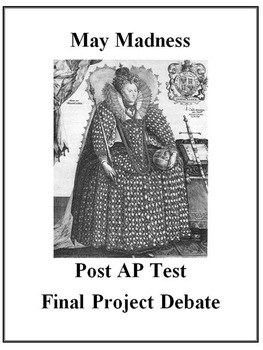 Preview of AP European History Final Project Debate "May Madness"