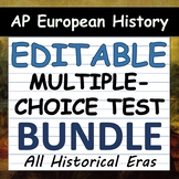EDITABLE Multiple-Choice Tests - Periods 1-4 - AP European