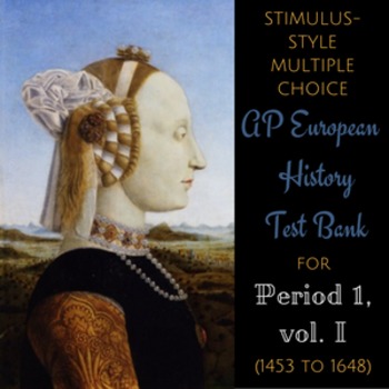 Preview of AP European History New-Style Test Bank for Period 1