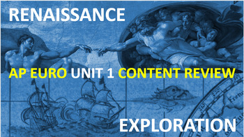 Preview of AP European History: Unit 1 Renaissance & Exploration (Content Review)