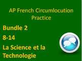 AP FRENCH CIRCUMLOCUTION PRACTICE Bundle 2 La Science et l