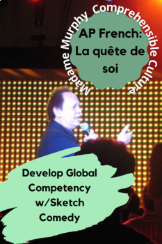 Preview of AP French: "La quête de soi" Global Competency w/Sketch Comedy / Advanced Low