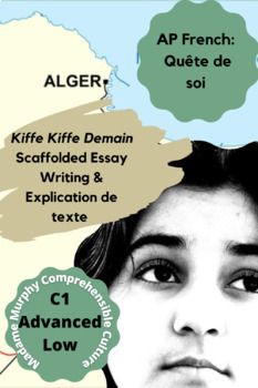 Preview of AP French "Quête de Soi" Kiffe Kiffe Demain Essay & Explication de texte 