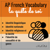 AP French Vocabulary: Quête de soi/Personal and Public Identities