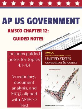 Preview of AP Government: AMSCO Guided Notes Chapter 12 (Topics 4.1-4.4)