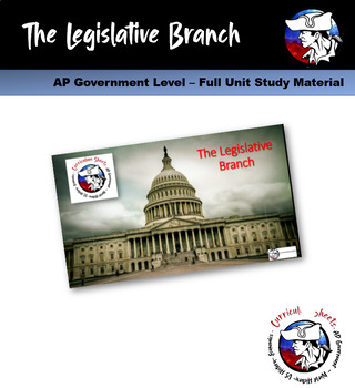 Preview of Legislative Branch Full UNIT Study - AP Gov Level Material
