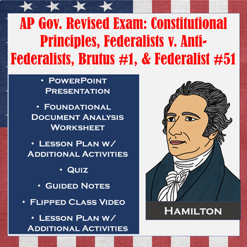 Preview of AP Government Topics 1.3 & 1.5 Const. Principles, Fed. #51, Brutus #1 v Fed 10