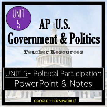 Preview of AP Government- UNIT 5 PowerPoint and Guided Notes (Editable and Google 1:1)