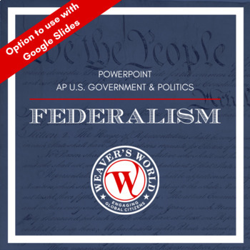 Preview of AP Government and Politics Federalism PowerPoint w/ Lecture Notes (AP Gov U.S.)