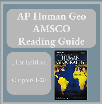 Preview of AP Human Geography AMSCO Reading Guide Chapters 1-20