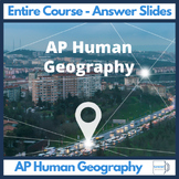 AP Human Geography - Entire Course Answer Slides (for AMSC