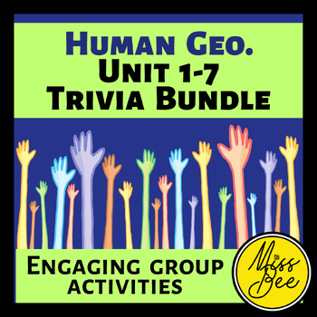 Preview of Human Geography Unit 1-7 Trivia Games Bundle