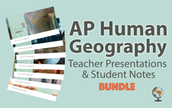 Preview of AP Human Geography Presentation Student Guided Notes Bundle