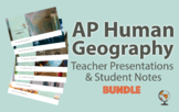 AP Human Geography Presentation Student Guided Notes Bundle