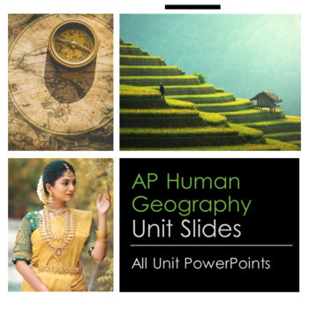 Preview of AP Human Geography Slides for Units 1-7 Bundle
