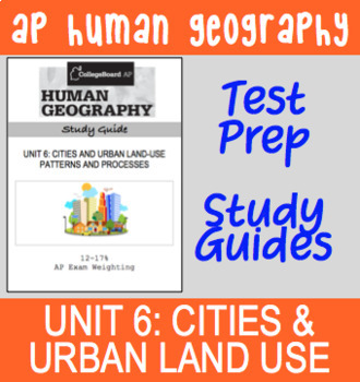 Preview of AP Human Geography Study Guide & Prep Packet: Unit 6 Cities and Urban Land Use