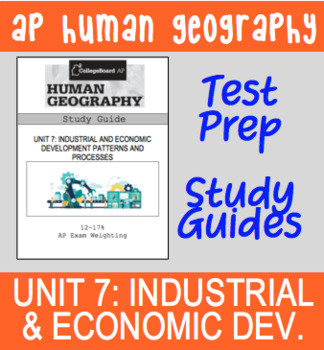 Preview of AP Human Geography Study Guide & Prep Packet: Unit 7 Economic and Industrial Dev
