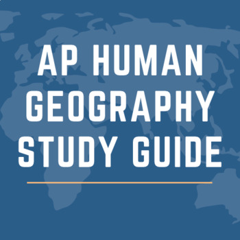 Preview of AP Human Geography: Unit Homework or Study Guide for Exam