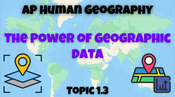 Preview of AP Human Geography: The Power of Geographic Data BUNDLE (PPT)(DOC)