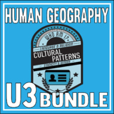 AP Human Geography-UNIT 3 Bundle-CULTURAL PATTERNS & PROCESSES