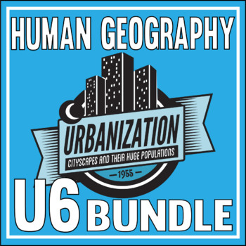 Preview of AP Human Geography-UNIT 6 Bundle-CITIES AND URBAN LAND USE PATTERNS AND PRO