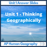 AP Human Geography - Unit 1 Answer Slides (for AMSCO 2nd ed.)
