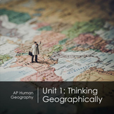 AP Human Geography Unit 1: Thinking Geographically Slides (2023)