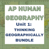 AP Human Geography Unit 1: Thinking Geographically Bundle