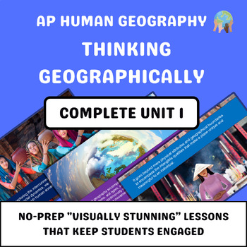 Preview of AP Human Geography Unit 1 - Thinking Geographically (Google Slides)