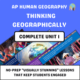 AP Human Geography Unit 1 - Thinking Geographically (Googl