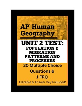 Preview of AP Human Geography Unit 2 Test- Population & Migration Patterns and Processes
