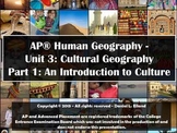 AP Human Geography Unit 3: Cultural Geography - Part 1: In