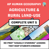 AP Human Geography Unit 5 - Agriculture and Rural Land-Use